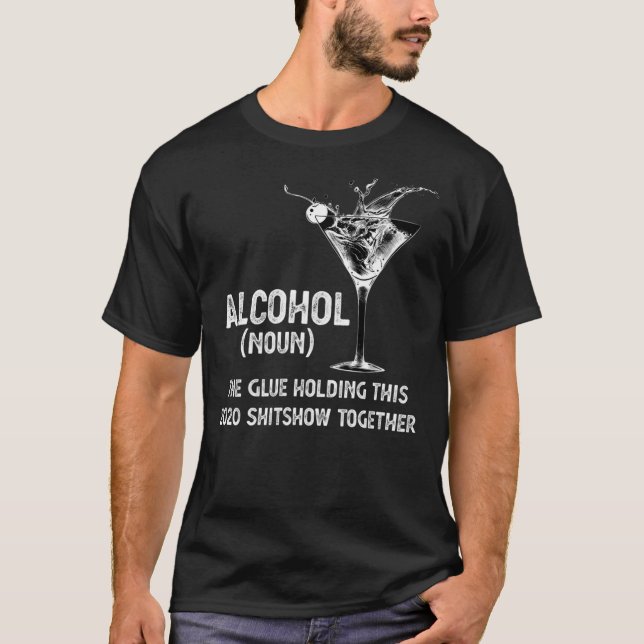 Camiseta Alcohol (Noun) El Lugar De La Glue Con Este Shitsh (Anverso)