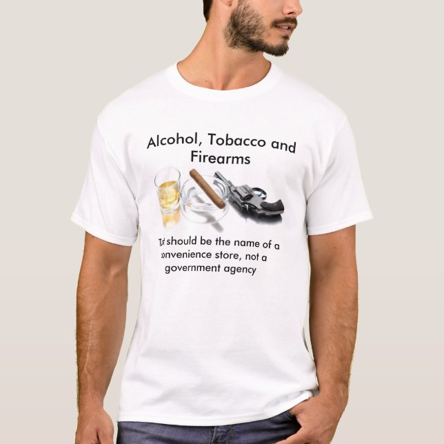 Camiseta Alcohol, tabaco y armas de fuego (Anverso)