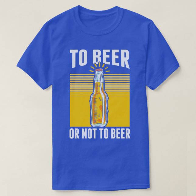 Camiseta Alcohol To Beer O No To Beer Divertido Hombres Muj (Diseño del anverso)