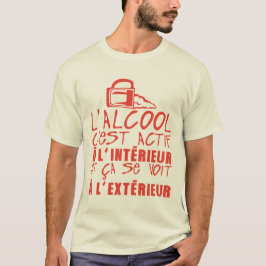 Camiseta alcool actif interieur voit exterieur citation hum