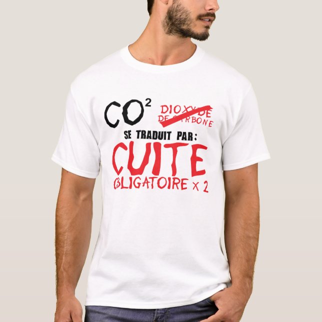 Camiseta alcool co2 cuite obligatoire et pas dioxyde (Anverso)