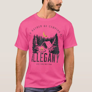 Camiseta Alegany State Park New York más que acampar fuera