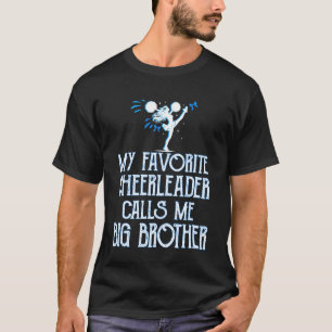Camiseta Alégrame Mi Porrista Favorita Me Llama Hermano May