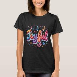 Camiseta alegre - Diseño de Tee de Afirmación Posi