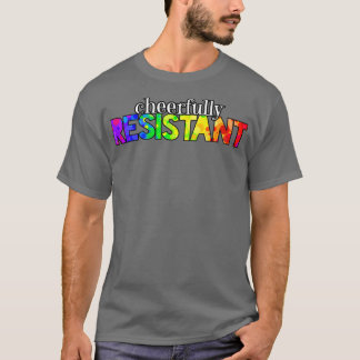 Camiseta Alegre Resistente
