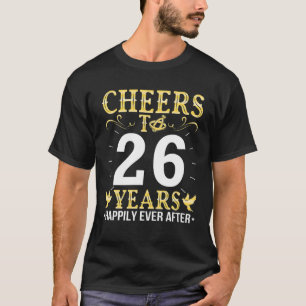 Camiseta Alegría A Los 26 Años Después Del Matrimonio