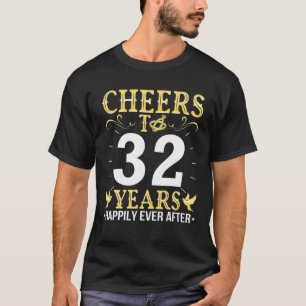Camiseta Alegría A Los 32 Años Después Del Matrimonio