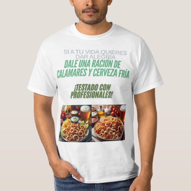 Camiseta Alegría, calamares y cerveza fría. (Anverso)