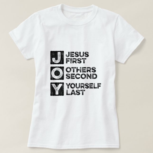 Camiseta Alegría Jesús Primero Los Otros El Último Cristian (Diseño del anverso)