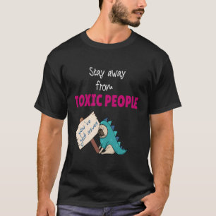 Camiseta Aléjate De Las Personas Tóxicas