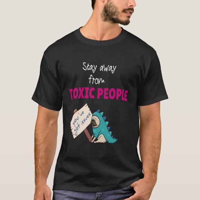 Camiseta Aléjate De Las Personas Tóxicas (Anverso)