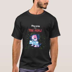 Camiseta Aléjate De Las Personas Tóxicas
