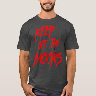 Camiseta Aléjate de los moros, un hombre lobo estadounidens