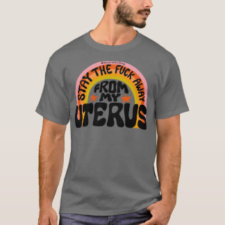 Camiseta Aléjate De Mi Uterus