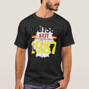 Camiseta Alemán desde 1987 Cumpleaños Alemania Patria Bande