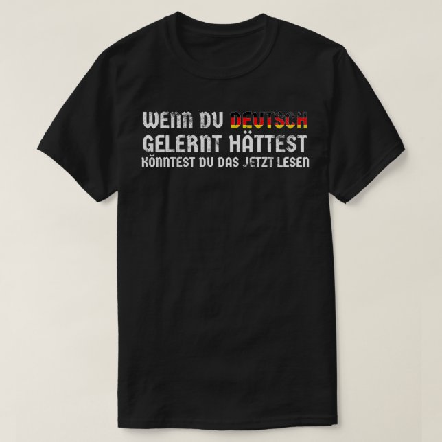Camiseta Alemán diciendo desde Alemania aprendió alemán y t (Diseño del anverso)