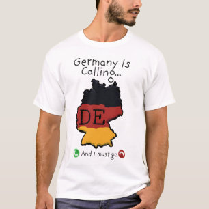 Camiseta Alemania Está Llamando Y Debo Ir