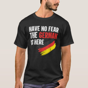 Camiseta Alemania No Tiene Miedo De Que El Alemán Esté Aquí