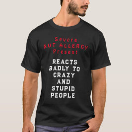 Camiseta Alergia de las nueces graves presente - Reacciones