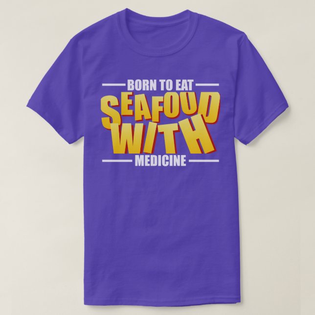 Camiseta Alergia De Los Mariscos Nacida Para Comer Marisco  (Diseño del anverso)