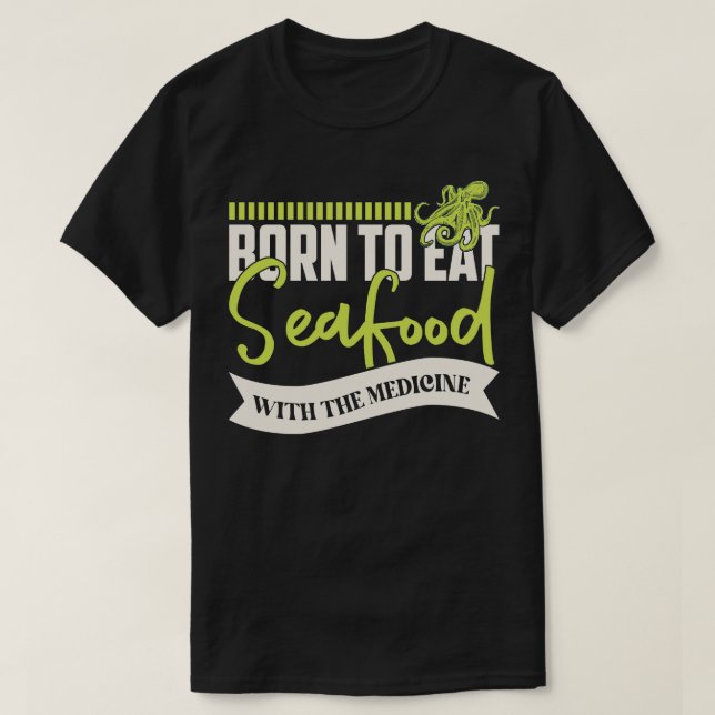 Camiseta Alergia De Los Mariscos Nacida Para Comer Marisco  (Diseño del anverso)