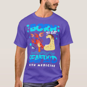 Camiseta Alergia De Los Mariscos Nacida Para Comer Marisco 