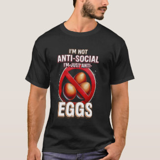 Camiseta Alergia del huevo Yo solo estoy contra los huevos