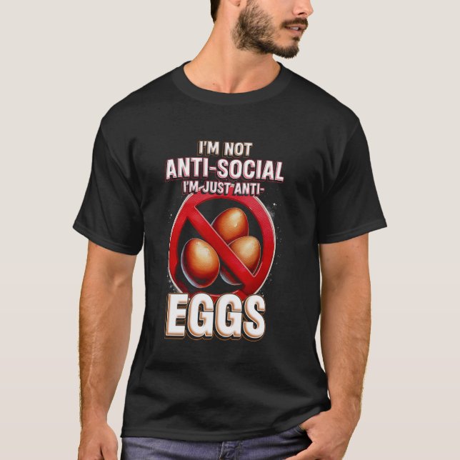 Camiseta Alergia del huevo Yo solo estoy contra los huevos (Anverso)