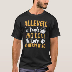 Camiseta Alergico a las personas que no aman la elaboración