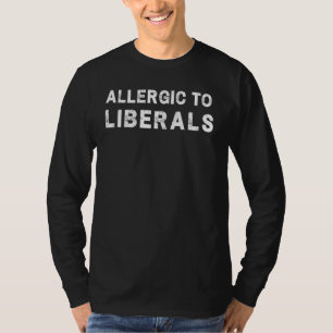 Camiseta Alérgico a los liberales anti liberales pro republ