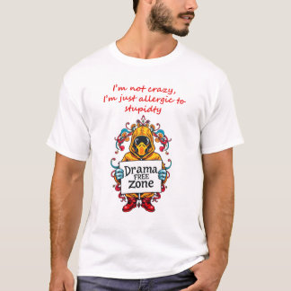 Camiseta Alérgico al tanque de la estupidez arriba: sin dra