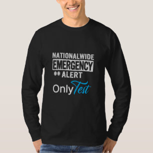 Camiseta Alerta de emergencia a nivel nacional Sólo sondeo