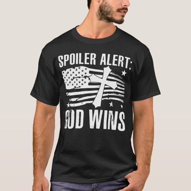 Camiseta Alerta de spoiler Dios gana tiene fe (Anverso)