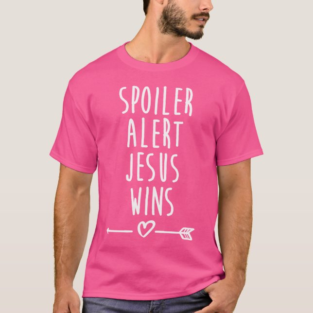 Camiseta Alerta de spoiler Jesús gana cristiano (Anverso)