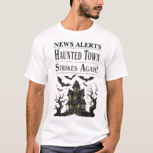 Camiseta Alertas de noticias de casas embrujadas de Hallowe