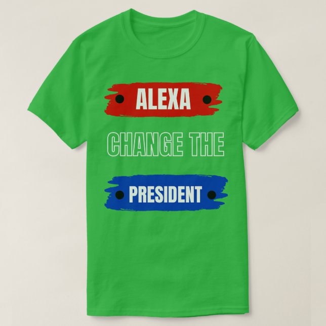 Camiseta alexa cambia de presidente (Diseño del anverso)