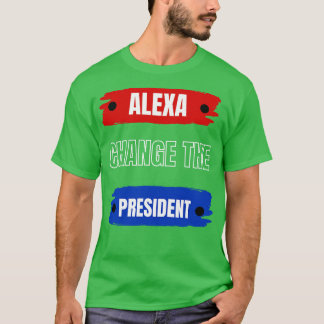 Camiseta alexa cambia de presidente