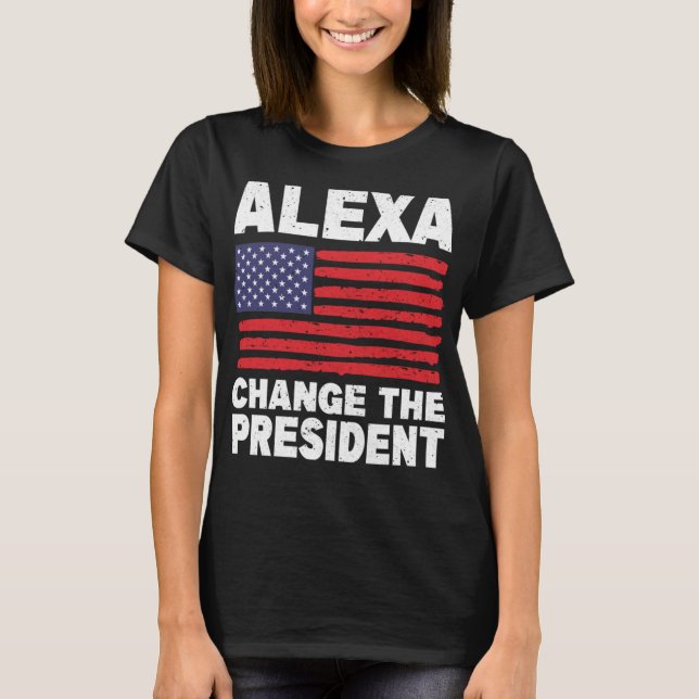 Camiseta Alexa Cambia El Humor Político Gracioso Del Presid (Anverso)