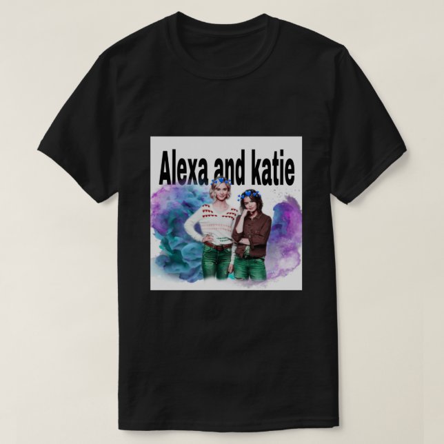 Camiseta Alexa y katie T-shirt (Diseño del anverso)