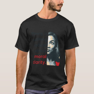 Camiseta Alexandria Ocasio-Cortez Cita Radical Clarity Lib