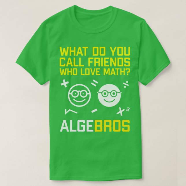 Camiseta Algebros Funny Geeky Math Pun (Diseño del anverso)