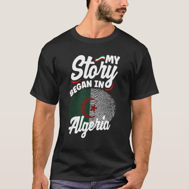 Camiseta Algerian Algeria Algerian Flag My Story Began In A (Anverso)