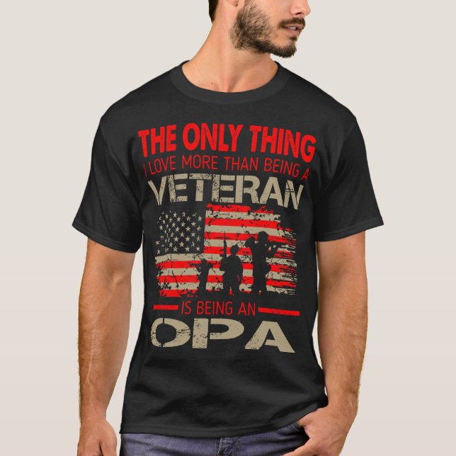 Camiseta Algo Ama Más Que Ser Veterano Ser Opa (Anverso)