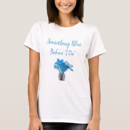 Camiseta Algo Azul Antes de Mi Bridal Shower
