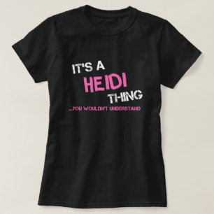 Camiseta Algo de Heidi que no entenderías a T-Shirt