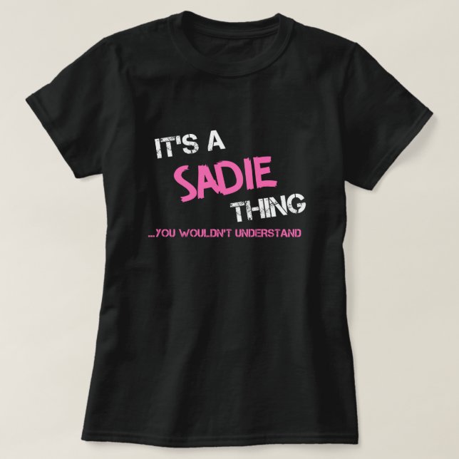 Camiseta Algo de Sadie que no entenderías como T-Shirt (Diseño del anverso)