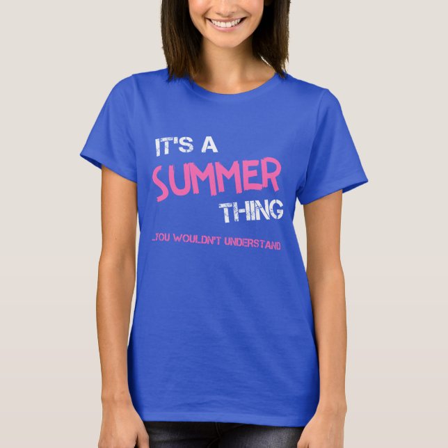 Camiseta Algo de verano que no entenderías (Anverso)