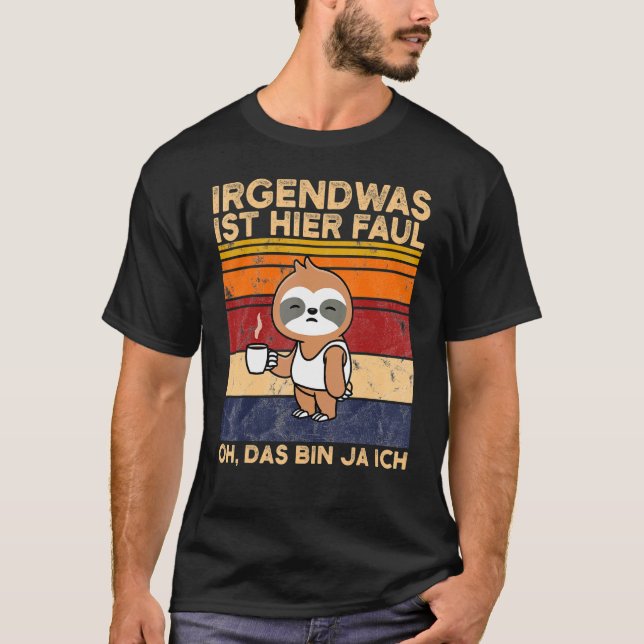 Camiseta Algo Está Aquí Faul Oh Das Bin Ja Ich (Anverso)