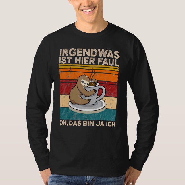 Camiseta Algo Está Aquí Faul Oh Das Bin Ja Ich Slotier (Anverso)