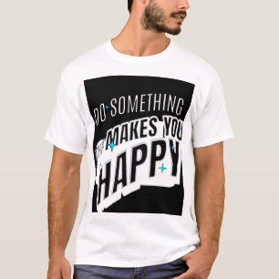 Camiseta Algo hace feliz